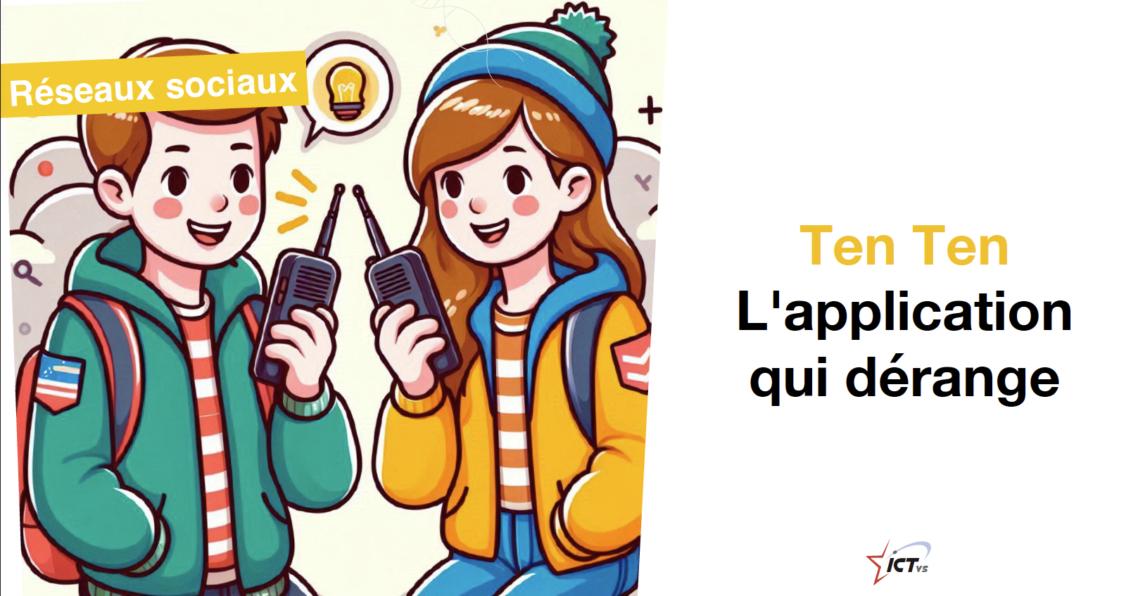 Ten Ten, quand un smartphone devient un talkie-walkie dérangeant