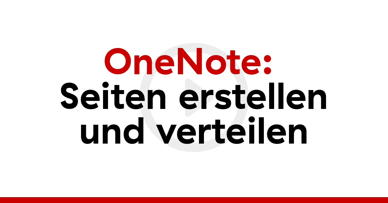 OneNote: Seiten erstellen und verteilen